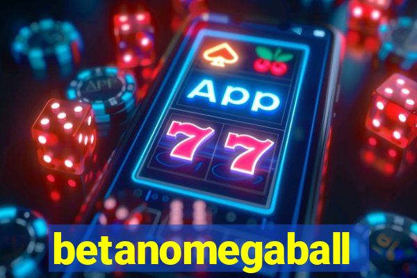 betanomegaball