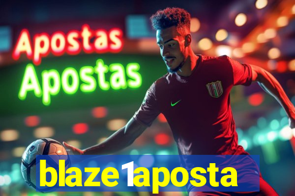 blaze1aposta
