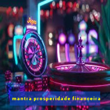 mantra prosperidade financeira