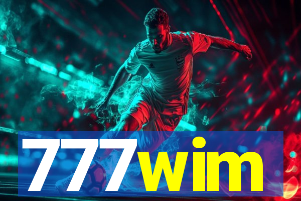 777wim