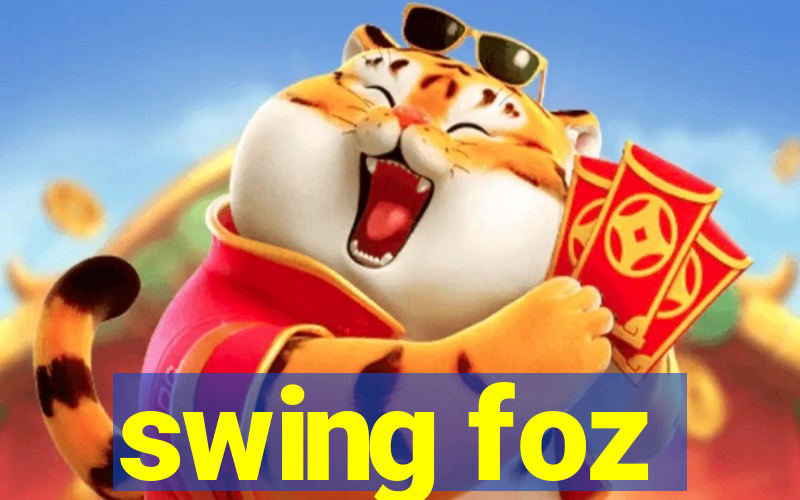 swing foz