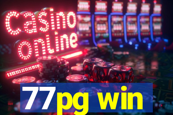 77pg win