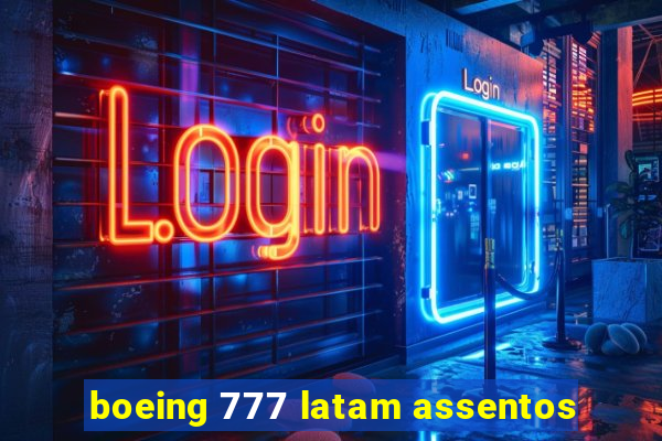 boeing 777 latam assentos