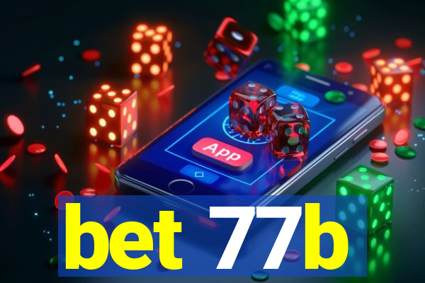 bet 77b