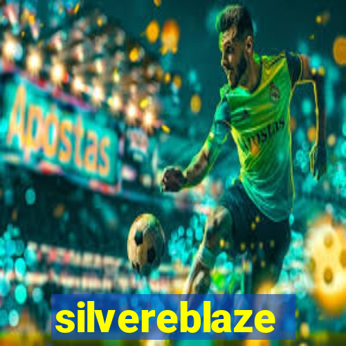 silvereblaze
