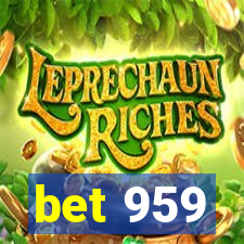 bet 959