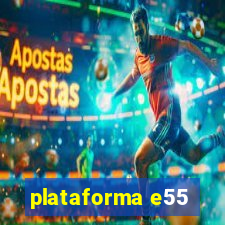 plataforma e55