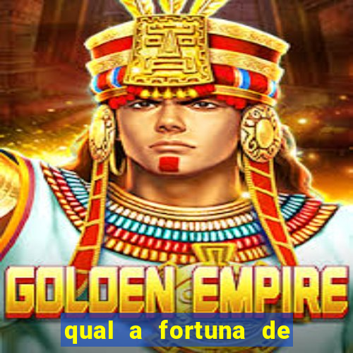 qual a fortuna de tiago brunet
