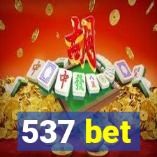 537 bet