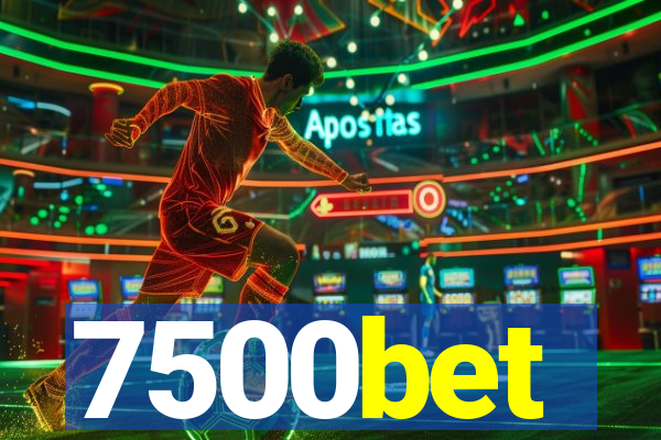 7500bet