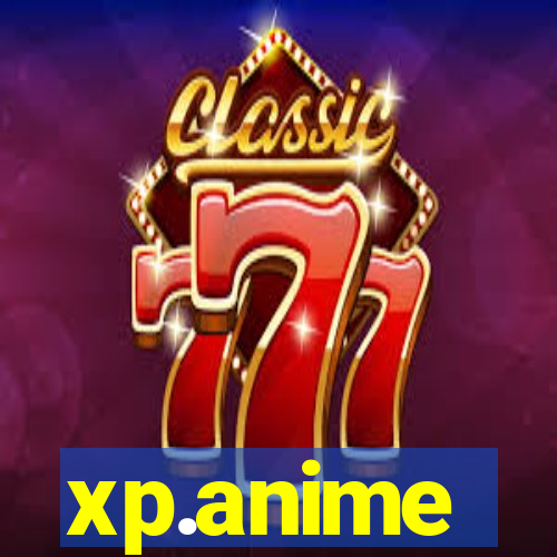 xp.anime