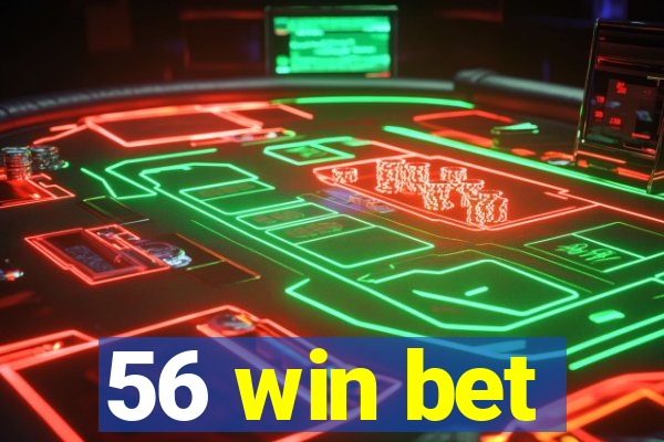 56 win bet