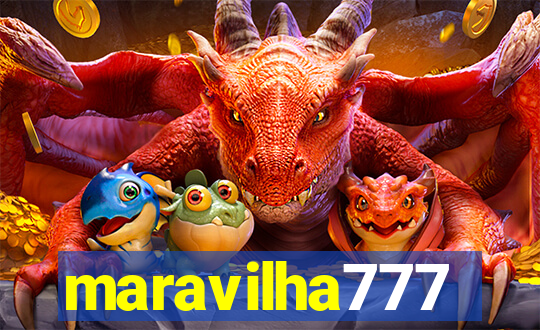 maravilha777