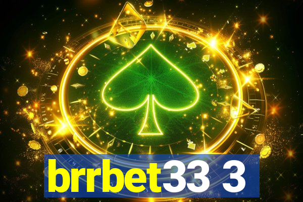brrbet33 3