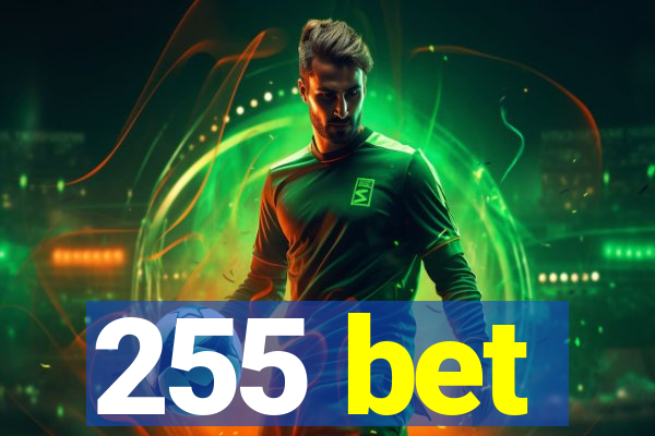 255 bet