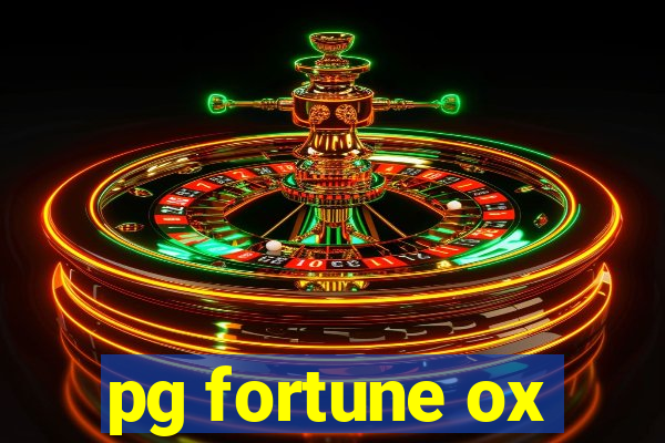 pg fortune ox