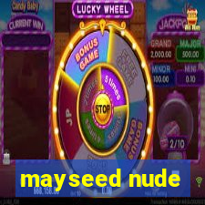 mayseed nude