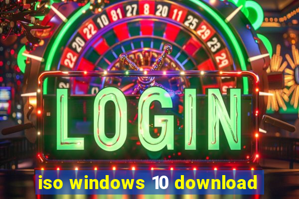 iso windows 10 download
