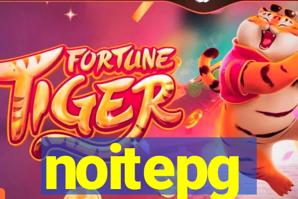 noitepg
