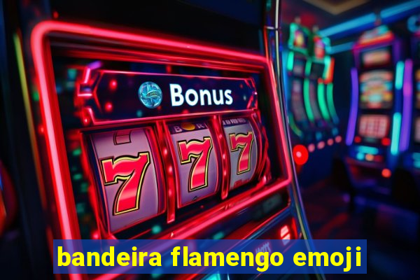 bandeira flamengo emoji