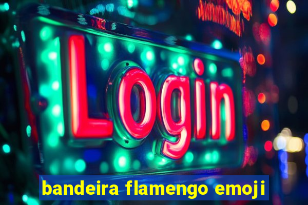 bandeira flamengo emoji