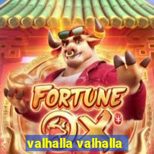 valhalla valhalla