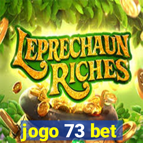 jogo 73 bet