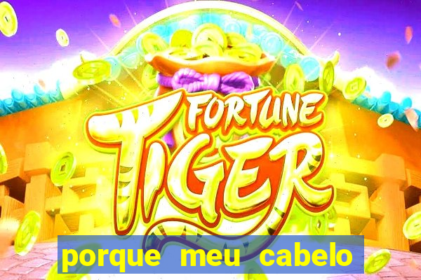 porque meu cabelo da nuca não cresce