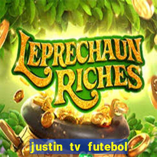 justin tv futebol ao vivo
