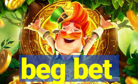 beg bet