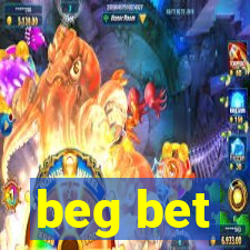 beg bet