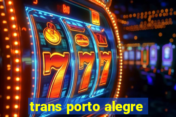 trans porto alegre
