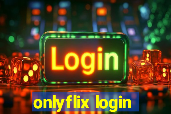 onlyflix login