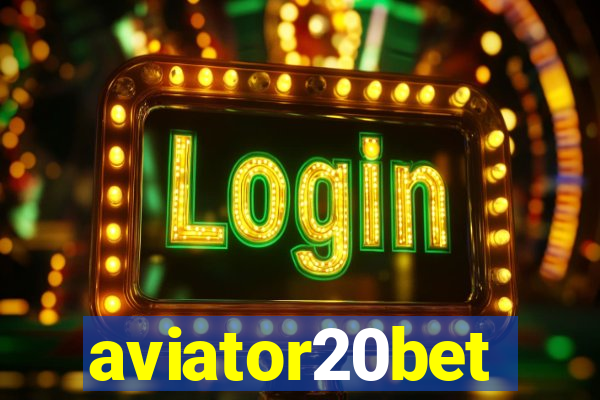 aviator20bet