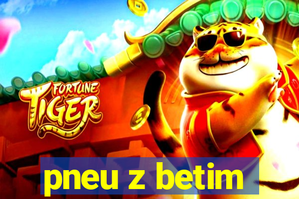 pneu z betim