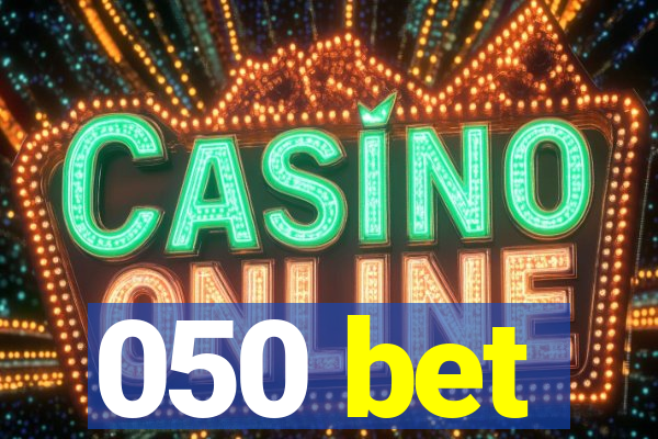 050 bet