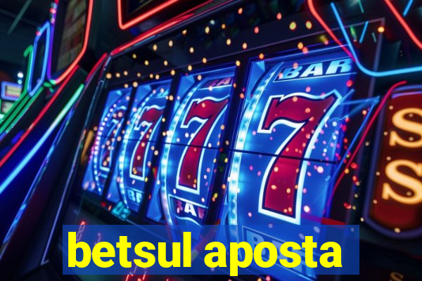 betsul aposta