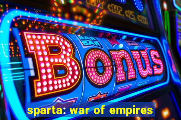 sparta: war of empires