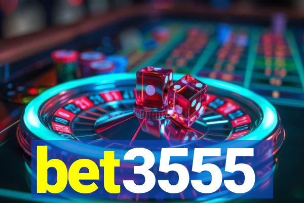 bet3555
