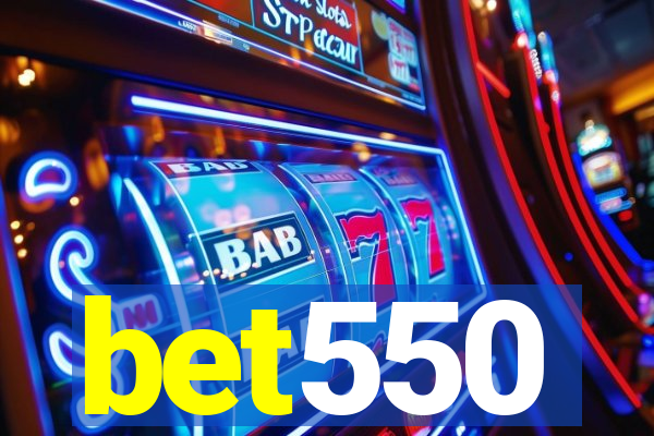 bet550