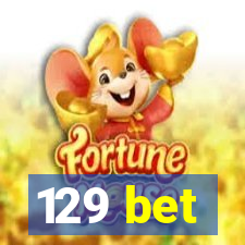 129 bet