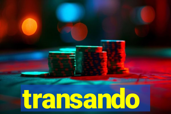 transando