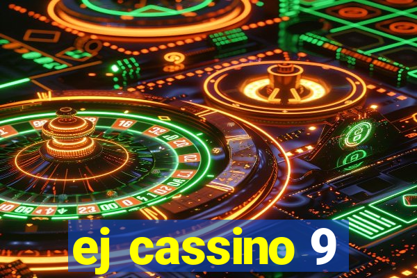 ej cassino 9