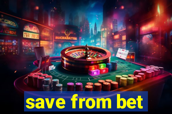 save from bet