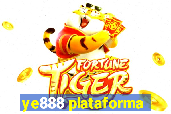 ye888 plataforma