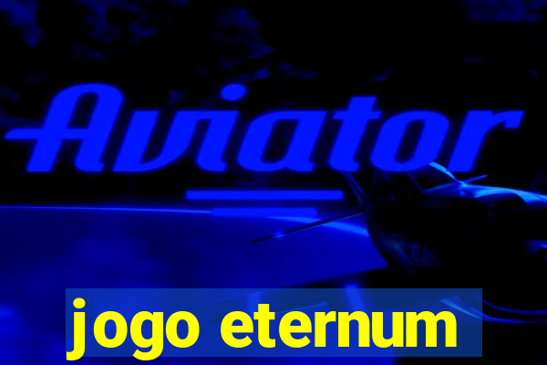 jogo eternum