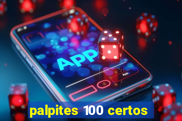 palpites 100 certos