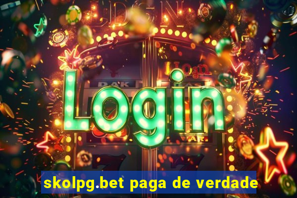 skolpg.bet paga de verdade