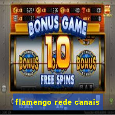 flamengo rede canais
