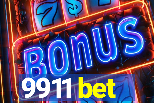 9911 bet